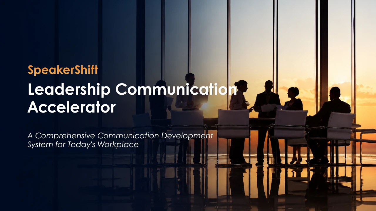 SpeakerShift Leadership Communication Accelerator