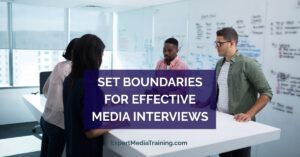 Photo of executives strategizing for Set Boundaries for Effective Media Interviews blog post by Media Trainer and Public Speaking Coach Lisa Elia